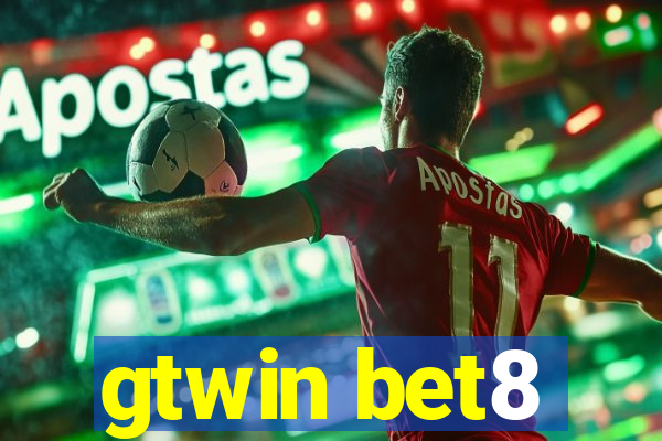 gtwin bet8